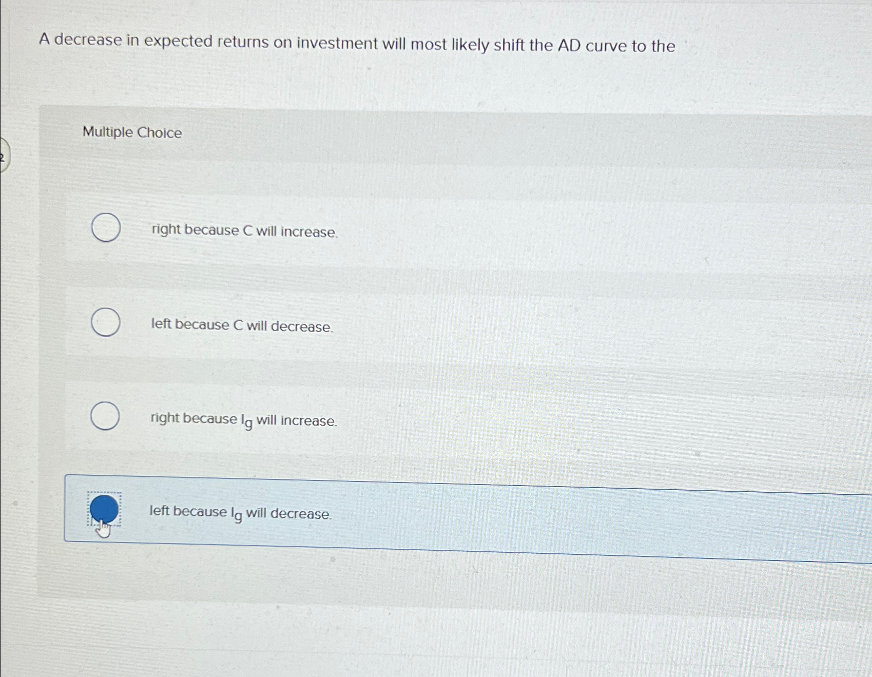 Solved A decrease in expected returns on investment will | Chegg.com