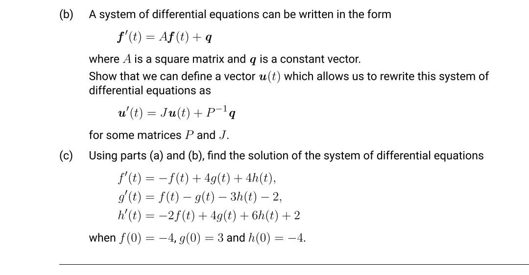 Solved (b) A System Of Differential Equations Can Be Written | Chegg.com