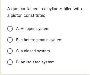 Solved A Gas Contained In A Cylinder Filled With A Piston | Chegg.com