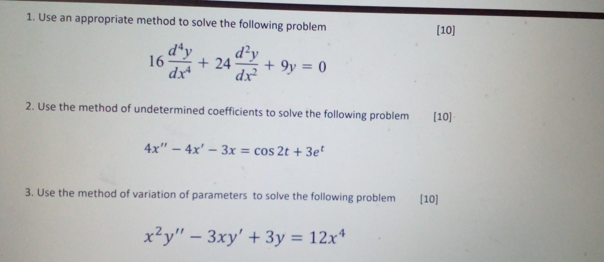 Solved 1. Use an appropriate method to solve the following | Chegg.com