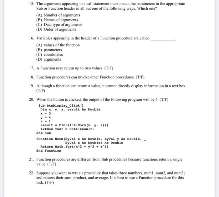 Solved 15. The arguments appearing in a call statement must | Chegg.com