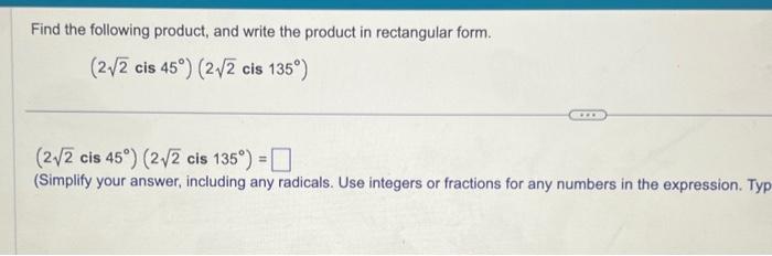 Solved Find the following product, and write the product in | Chegg.com