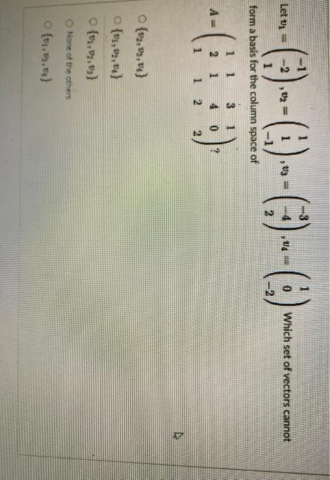 Solved Let Uy 1 0 0 Which Set Of Vectors Cannot Fo Chegg Com