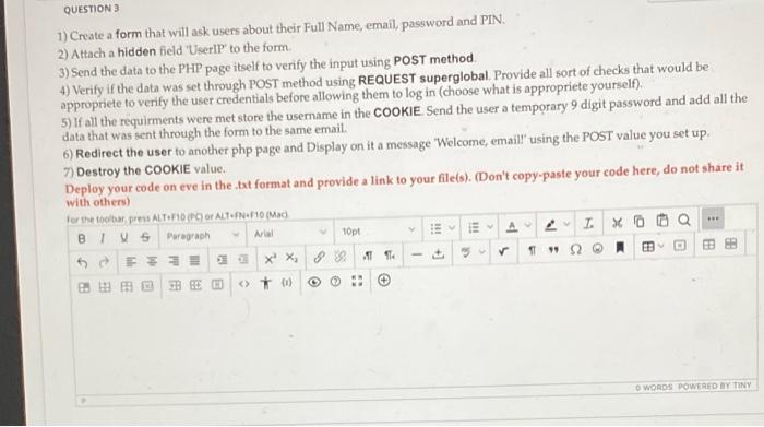 Solved QUESTION 3 1) Create a form that will ask users about | Chegg.com