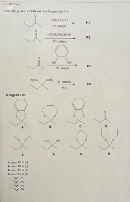 Solved QUESTION 6 Predid the products P1.P4 with the Reagent | Chegg.com