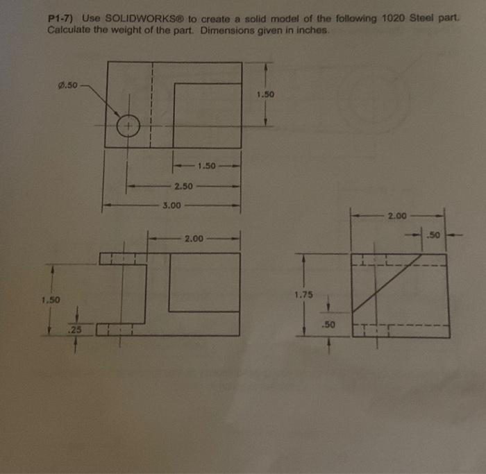 Solved P1-7) Use SOLIDWORKSQ to create a solid model of the | Chegg.com