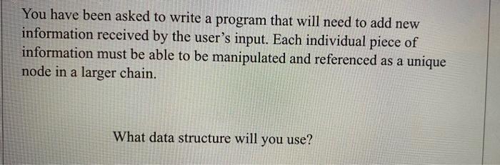 Solved You have been asked to write a program that will need | Chegg.com