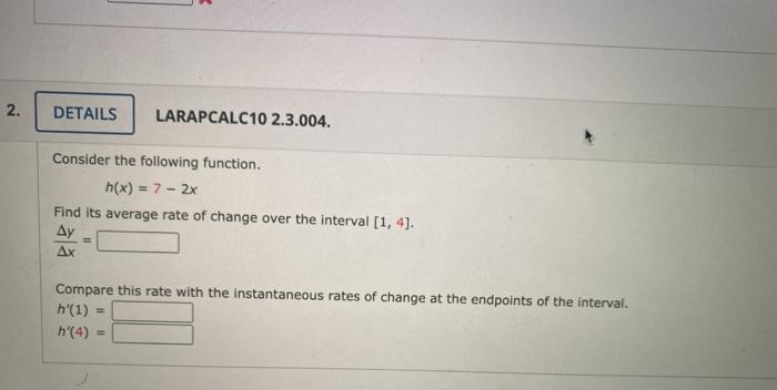 Solved 2. DETAILS LARAPCALC10 2.3.004. Consider the | Chegg.com