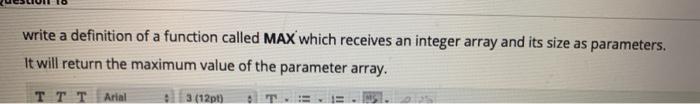 Solved write a definition of a function called MAX which | Chegg.com