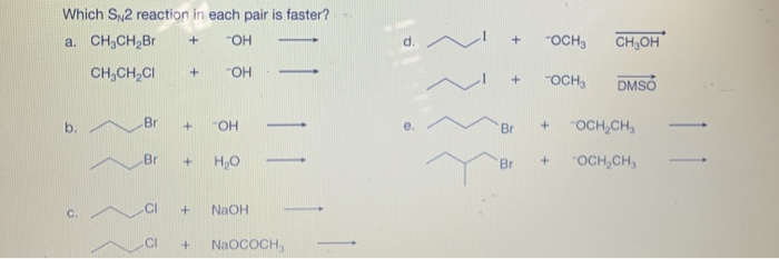 Solved Which Sn2 Reaction In Each Pair Is Faster A Ch C Chegg 