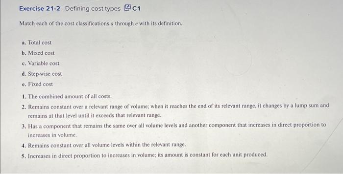 Solved Exercise 21-2 Defining cost types C1 Match each of | Chegg.com
