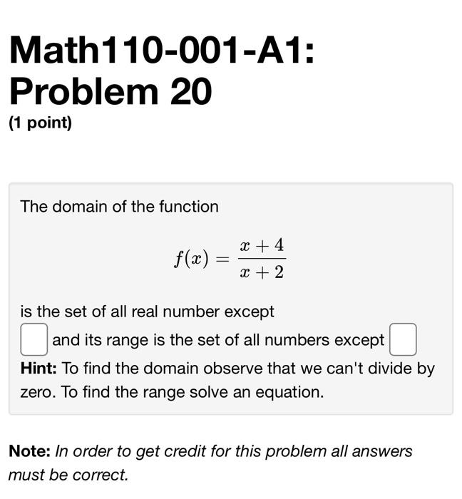 Solved Math110-001-A1: Problem 20 (1 point) The domain of | Chegg.com