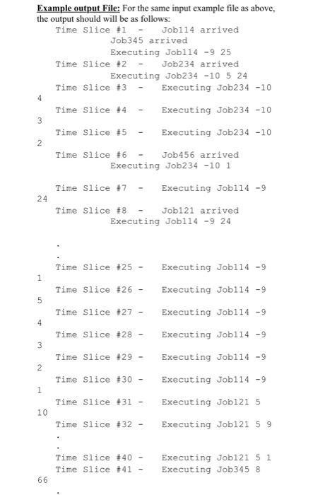 Solved 2. This problem is to simulate scheduling CPU jobs by | Chegg.com