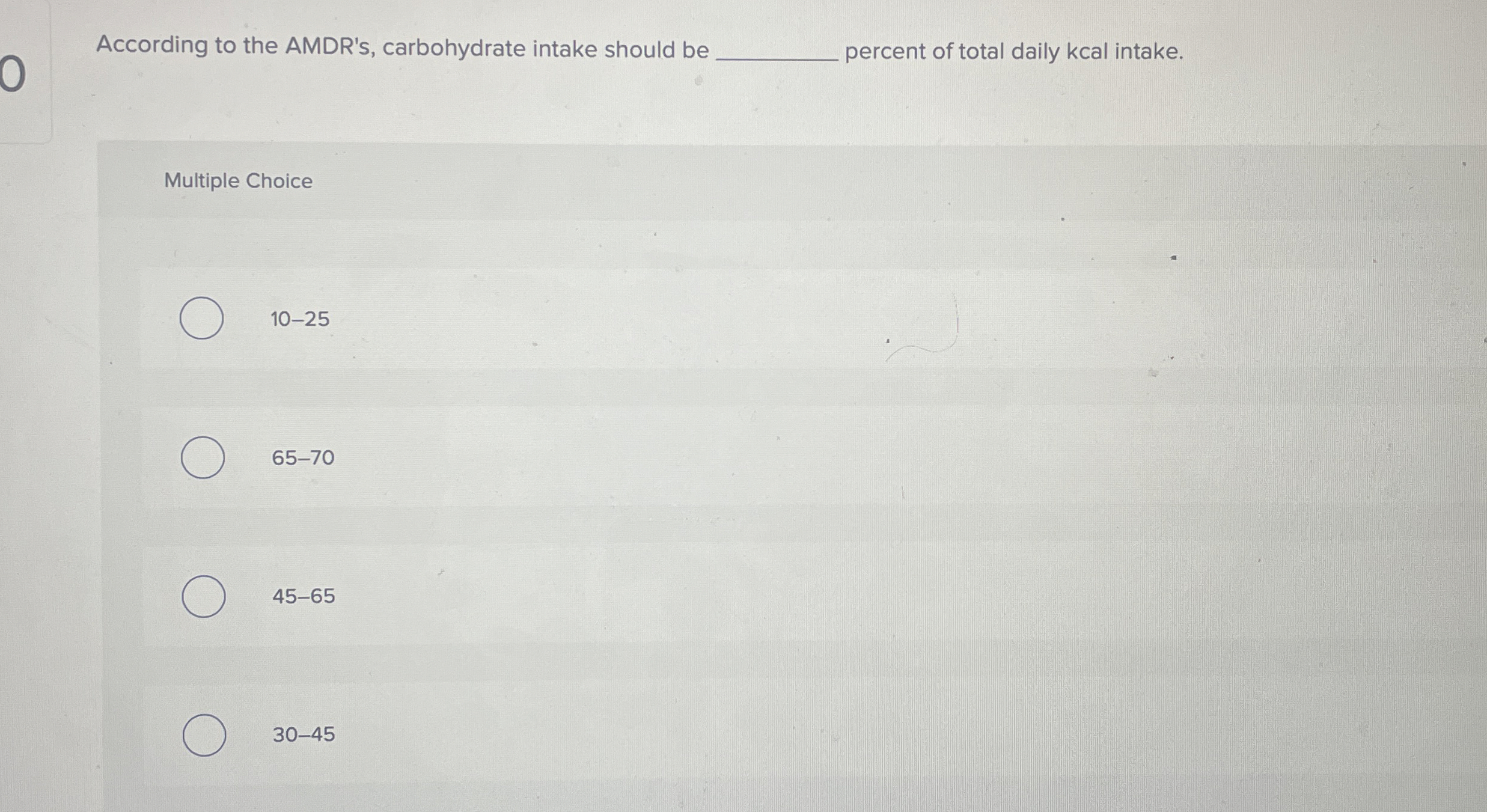 Solved According to the AMDR's, carbohydrate intake should