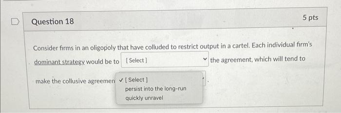 Solved Question 18 5 Pts Consider Firms In An Oligopoly That | Chegg.com