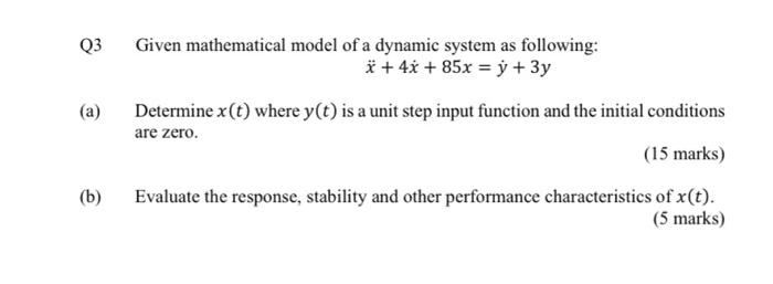 Solved Q3 Given mathematical model of a dynamic system as | Chegg.com