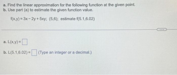 Solved A. Find The Linear Approximation For The Following | Chegg.com