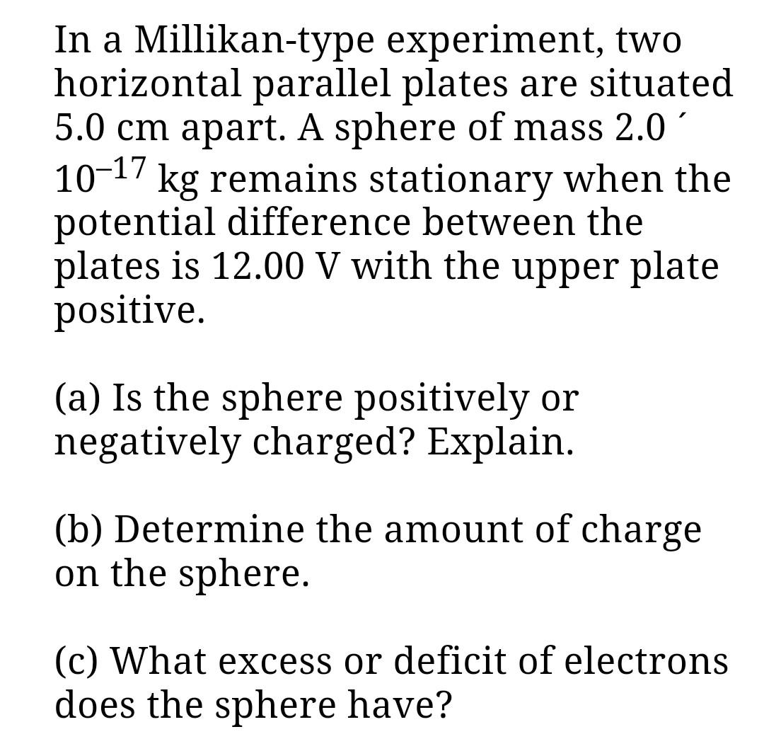 in a millikan type experiment