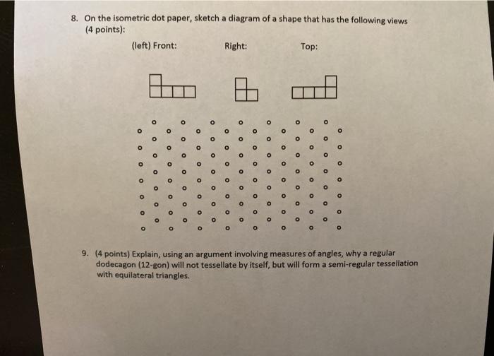 Solved 8. On the isometric dot paper, sketch a diagram of a | Chegg.com