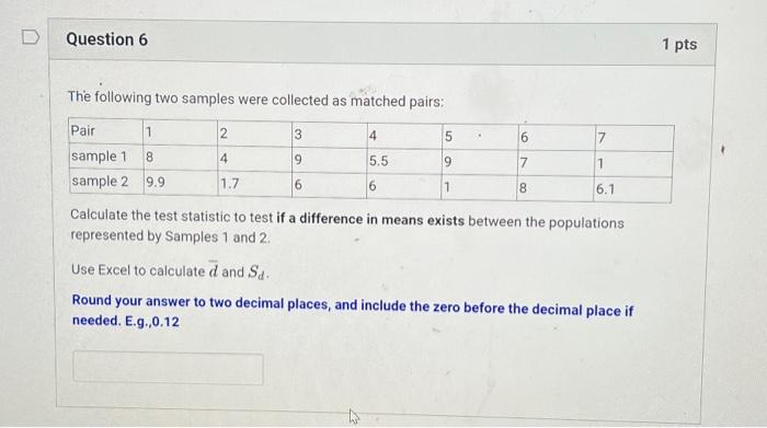 Solved The following two samples were collected as matched | Chegg.com