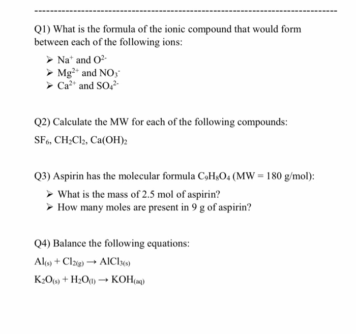 Solved Q1) What is the formula of the ionic compound that | Chegg.com