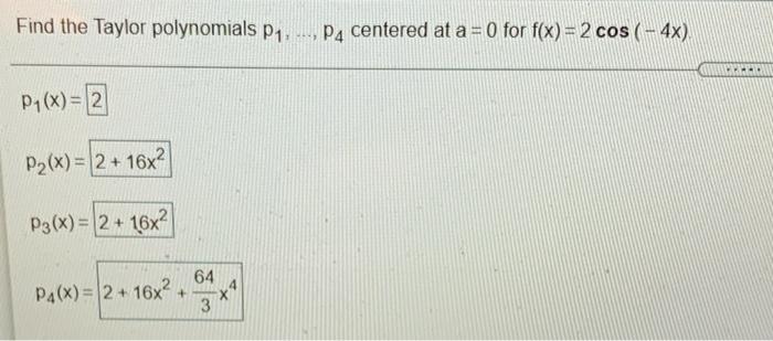 Solved Find The Taylor Polynomials P1 1 Pa Centered At A