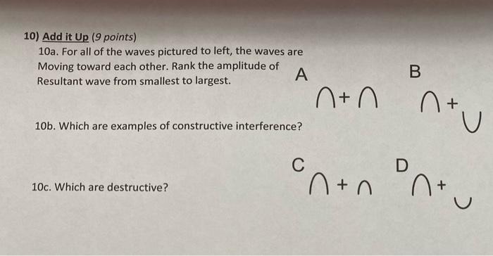 Solved 10) Add it Up (9points) 10 . For all of the waves | Chegg.com