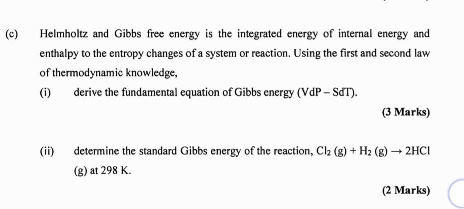 Solved ( C) Helmholtz And Gibbs Free Energy Is The | Chegg.com