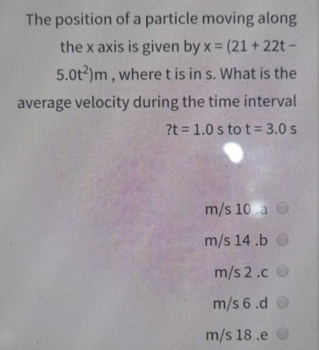 Solved The position of a particle moving along the x axis is | Chegg.com