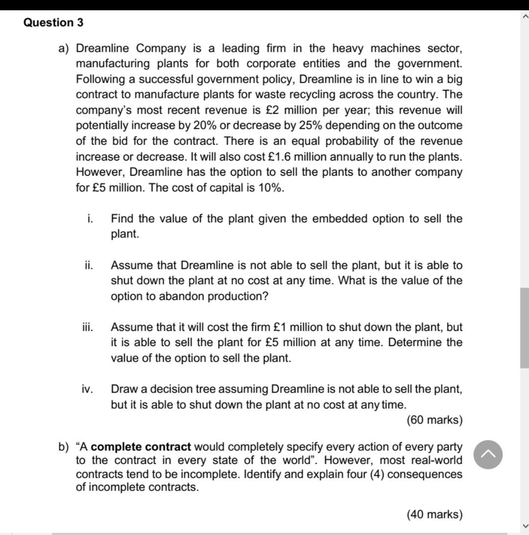 Solved Question 3 a) Dreamline Company is a leading firm in