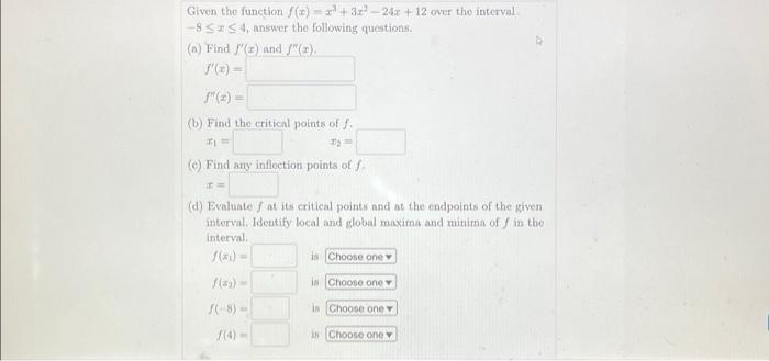 Solved Given The Function F X X³ 3x² 24x 12 Over