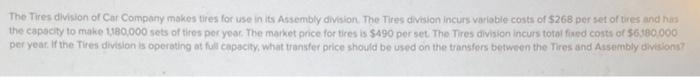 Solved The Tires Division Of Car Company Makes Tires For Use 