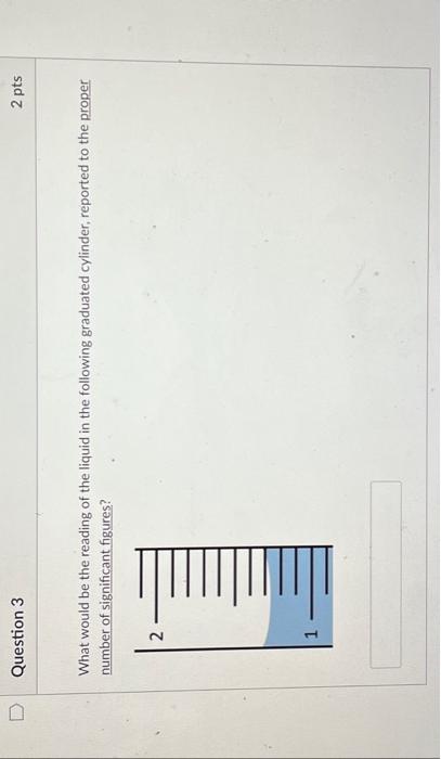 Solved Question 3 2 pts What would be the reading of the | Chegg.com