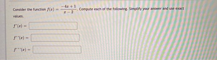 Solved - 4x + 1 - 2 Consider the function f(x) = values. | Chegg.com