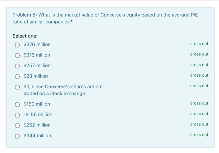 Solved Problem 5) What is the market value of Converse's | Chegg.com