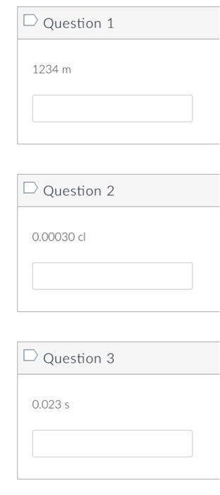 Solved Question 1 1234 m Question 2 0.00030cl Question 3 | Chegg.com