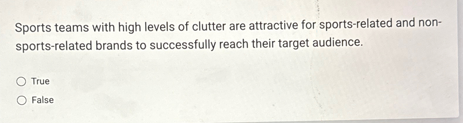 Solved Sports teams with high levels of clutter are | Chegg.com