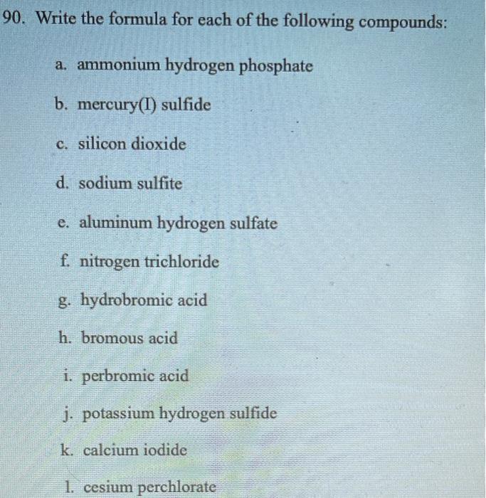 Solved 90. Write the formula for each of the following