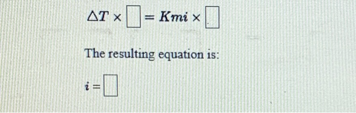 Solved Atx] = Kmix The resulting equation is: AT = Kmi | Chegg.com