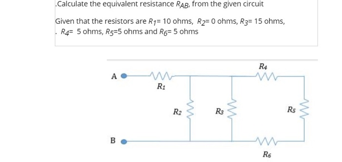 Solved Calculate The Equivalent Resistance RAB, From The | Chegg.com