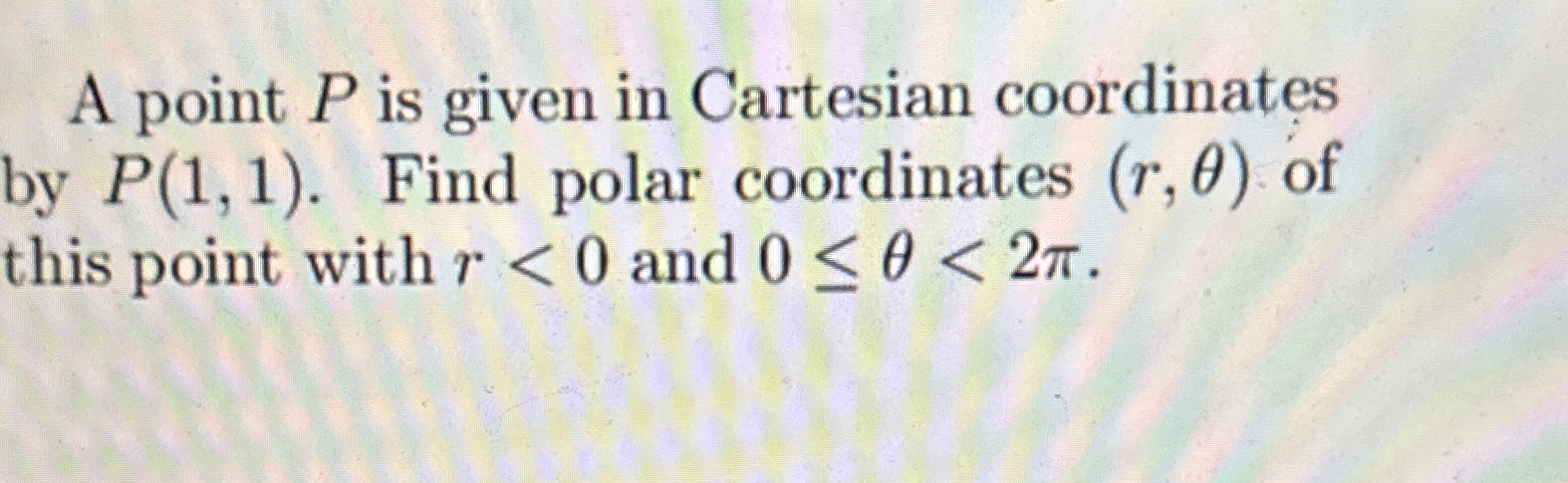 Solved A point P ﻿is given in Cartesian coordinates by | Chegg.com