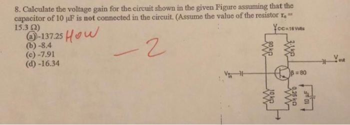 Solved 8. Calculate the voltage gain for the circuit shown | Chegg.com