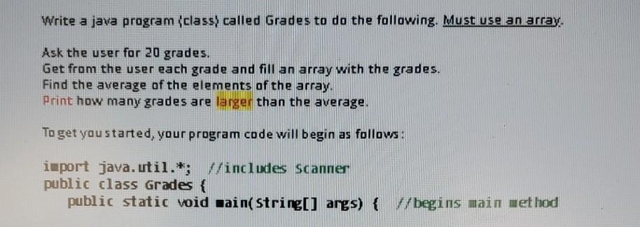Solved Write a java program (class) called Grades to do the | Chegg.com
