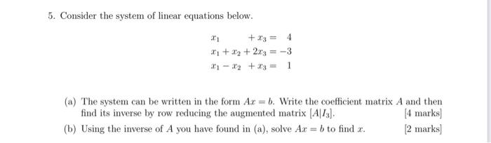 Solved 5. Consider the system of linear equations below. | Chegg.com