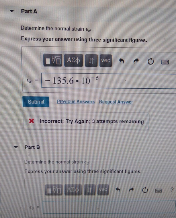Solved Part A Determine the normal strain € Express your | Chegg.com