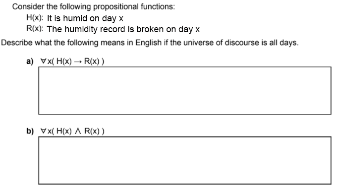 Solved Consider The Following Propositional Functions: H(x): | Chegg.com