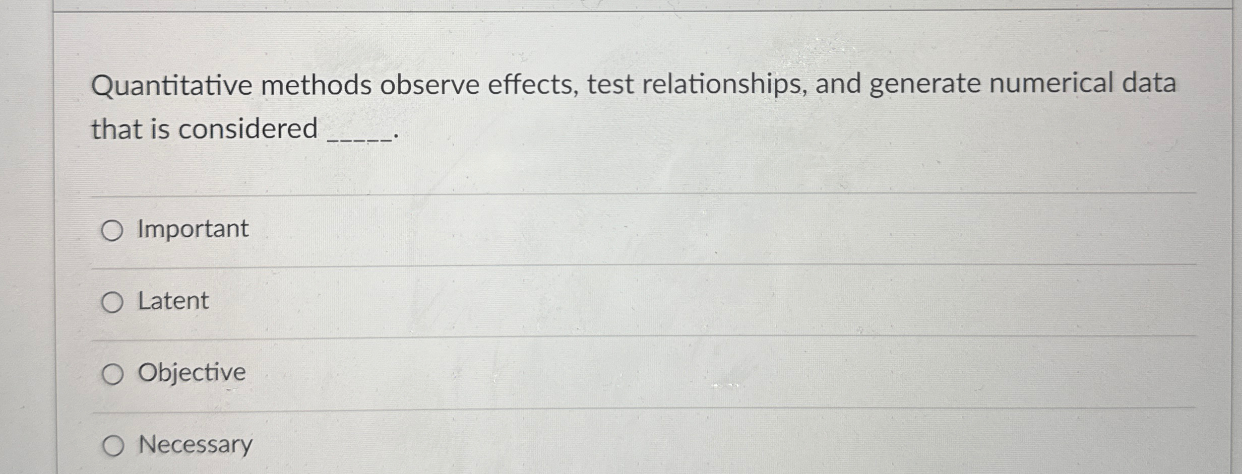 Solved Quantitative methods observe effects, test | Chegg.com