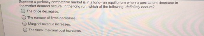 Solved Suppose a perfectly competitive market is in a | Chegg.com
