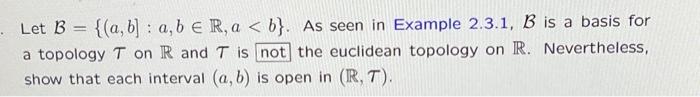 Solved Let B={(a,b]:a,b∈R,a | Chegg.com