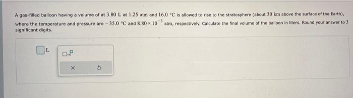 Solved A Gas-filled Balloon Having A Volume Of At 3.80 L At | Chegg.com